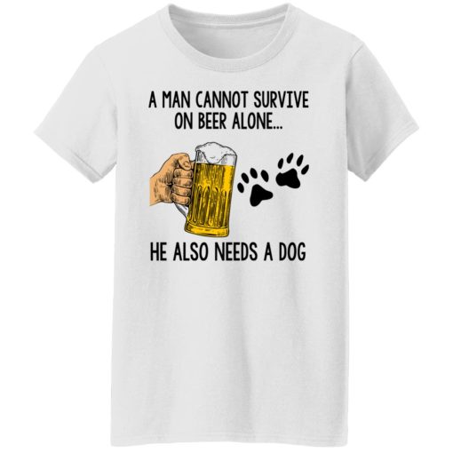 A Man Cannot Survive On Beer Alone He Also Needs A Dog T-Shirts, Hoodies, Long Sleeve 9