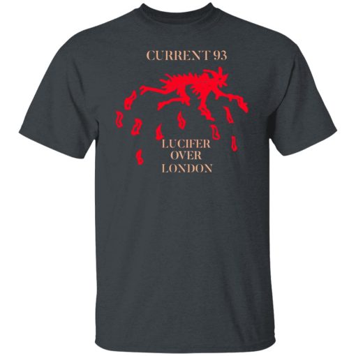 Current 93 Lucifer Over London T-Shirts, Hoodies, Long Sleeve 3