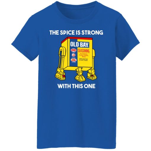 The Spice Is Strong With This One T-Shirts, Hoodies, Long Sleeve 16