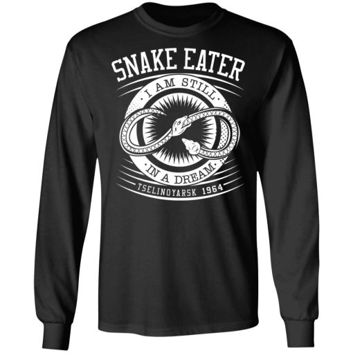 Snake Eater I Am Still In A Dream Tselinoyarsk 1964 T-Shirts, Hoodies, Long Sleeve 17