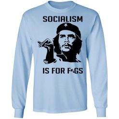 Steven Crowder Socialism Is For Figs T-Shirts, Hoodies, Long Sleeve 40