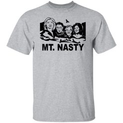 MT. Nasty T-Shirts, Hoodies, Long Sleeve 27
