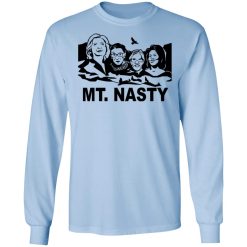 MT. Nasty T-Shirts, Hoodies, Long Sleeve 39