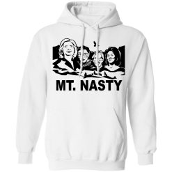 MT. Nasty T-Shirts, Hoodies, Long Sleeve 43