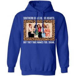 Southern Girls Bless Hearts But They Take Names Too Sugar T-Shirts, Hoodies, Long Sleeve 49