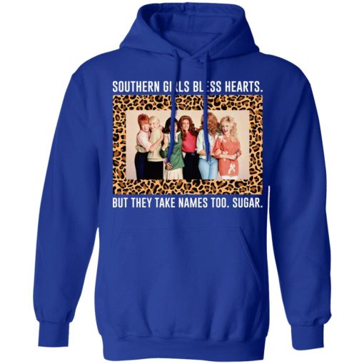 Southern Girls Bless Hearts But They Take Names Too Sugar T-Shirts, Hoodies, Long Sleeve 26