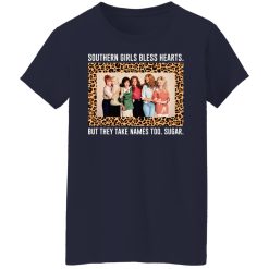 Southern Girls Bless Hearts But They Take Names Too Sugar T-Shirts, Hoodies, Long Sleeve 37