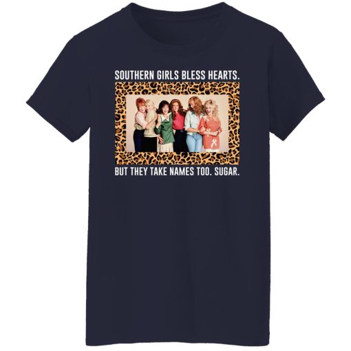 Southern Girls Bless Hearts But They Take Names Too Sugar T-Shirts, Hoodies, Long Sleeve 13