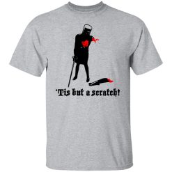 Tis But A Scratch Monty Python Vinyl T-Shirts, Hoodies, Long Sleeve 27