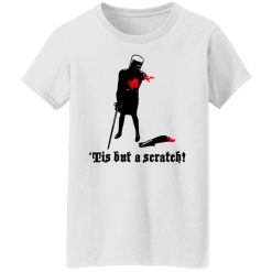 Tis But A Scratch Monty Python Vinyl T-Shirts, Hoodies, Long Sleeve 31