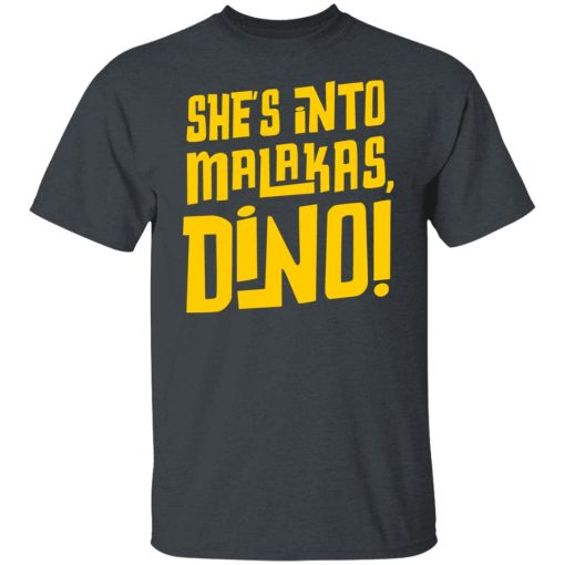 She's Into Malakas Dino T-Shirts, Hoodies, Long Sleeve 3