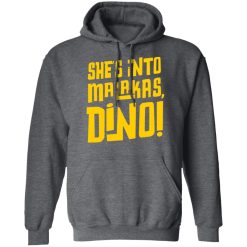 She's Into Malakas Dino T-Shirts, Hoodies, Long Sleeve 47
