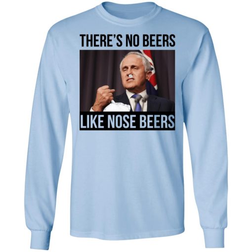 There’s No Beers Like Nose Beers T-Shirts, Hoodies, Long Sleeve 17