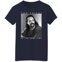 Two Chicks At The Same Time Office Space T-Shirts, Hoodies, Long Sleeve 37