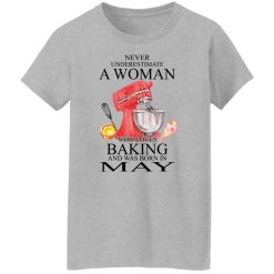 A Woman Who Loves Baking And Was Born In May T-Shirts, Hoodies, Long Sleeve 33