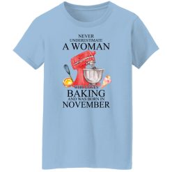 A Woman Who Loves Baking And Was Born In November T-Shirts, Hoodies, Long Sleeve 29