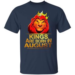 Lion King Are Born In August T-Shirts, Hoodies, Long Sleeve 29