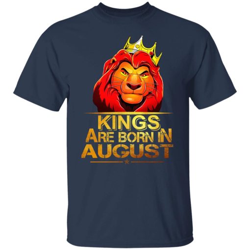 Lion King Are Born In August T-Shirts, Hoodies, Long Sleeve 5