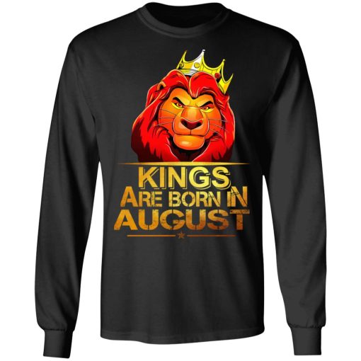 Lion King Are Born In August T-Shirts, Hoodies, Long Sleeve 17