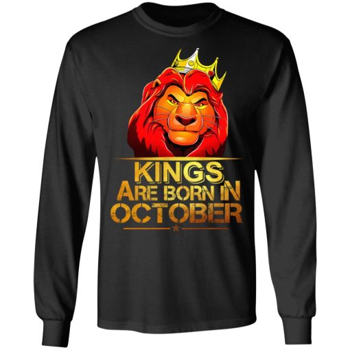 Lion King Are Born In October T-Shirts, Hoodies, Long Sleeve 18