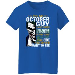 I Am An October Guy I Have 3 Sides T-Shirts, Hoodies, Long Sleeve 40