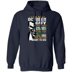 I Am An October Guy I Have 3 Sides T-Shirts, Hoodies, Long Sleeve 46