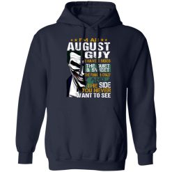 I Am An August Guy I Have 3 Sides T-Shirts, Hoodies, Long Sleeve 45