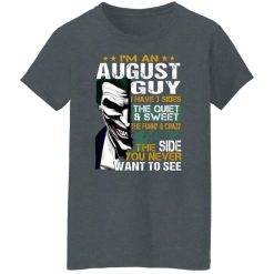 I Am An August Guy I Have 3 Sides T-Shirts, Hoodies, Long Sleeve 35