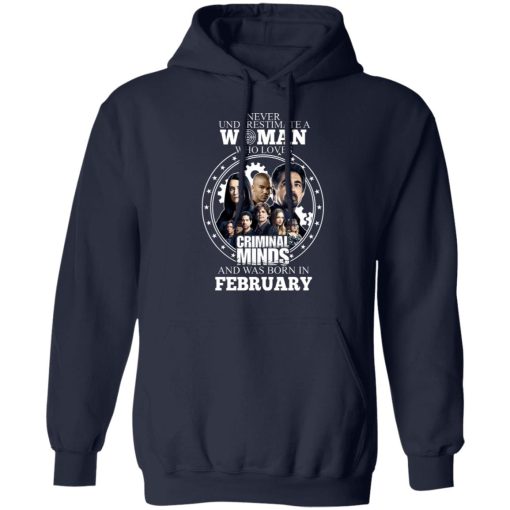 Never Underestimate A Woman Who Loves Criminal Minds And Was Born In February T-Shirts, Hoodies, Long Sleeve 21