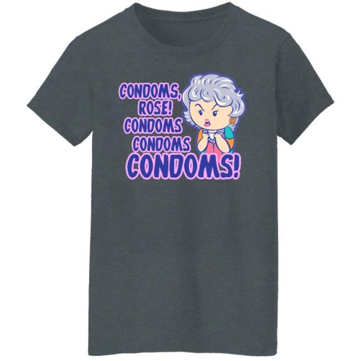 Condoms, Rose! Condoms Condoms Condoms Golden Girls T-Shirts, Hoodies, Long Sleeve 11