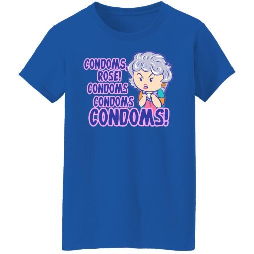 Condoms, Rose! Condoms Condoms Condoms Golden Girls T-Shirts, Hoodies, Long Sleeve 15