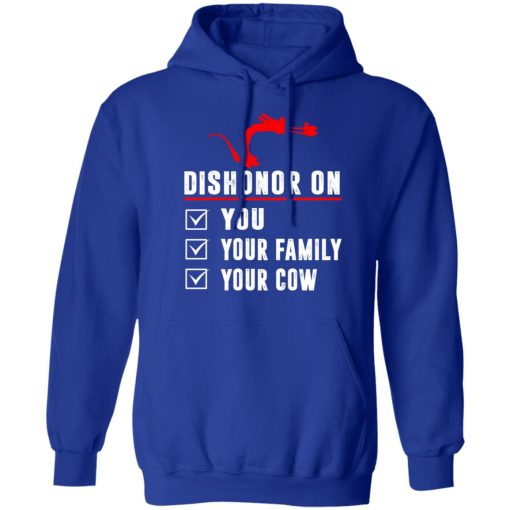 Dishonor On Your Family You Your Cow Mulan Mushu T-Shirts, Hoodies, Long Sleeve 25