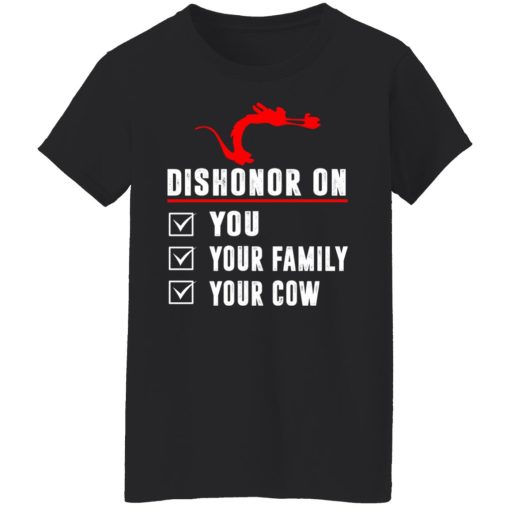 Dishonor On Your Family You Your Cow Mulan Mushu T-Shirts, Hoodies, Long Sleeve 9