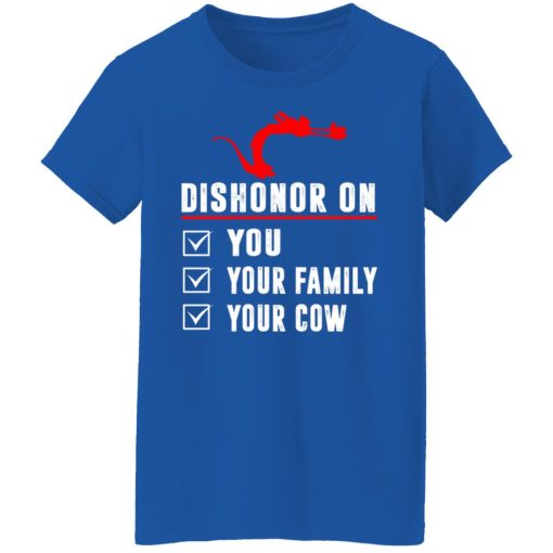 Dishonor On Your Family You Your Cow Mulan Mushu T-Shirts, Hoodies, Long Sleeve 15