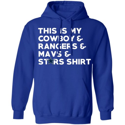 This Is My Cowboys & Rangers & Mavs & Stars Shirt T-Shirts, Hoodies, Long Sleeve 25