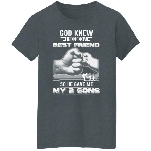 God Knew I Needed A Best Friend So He Gave My Two Sons T-Shirts, Hoodies, Long Sleeve 11