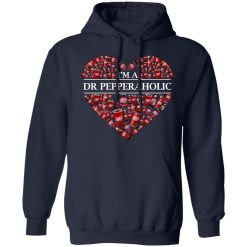 I’m A Dr Pepperaholic T-Shirts, Hoodies, Long Sleeve 45