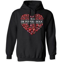 I’m A Dr Pepperaholic T-Shirts, Hoodies, Long Sleeve 43