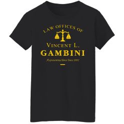 Law Offices Of Vincent L. Gambini T-Shirts, Hoodies, Long Sleeve 34