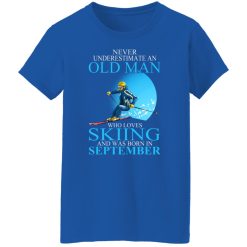 Never Underestimate An Old Man Who Loves Skiing And Was Born In September T-Shirts, Hoodies, Long Sleeve 39