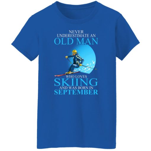 Never Underestimate An Old Man Who Loves Skiing And Was Born In September T-Shirts, Hoodies, Long Sleeve 15