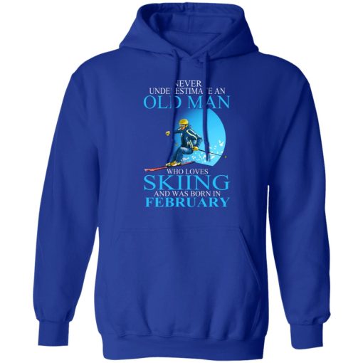 Never Underestimate An Old Man Who Loves Skiing And Was Born In February T-Shirts, Hoodies, Long Sleeve 25