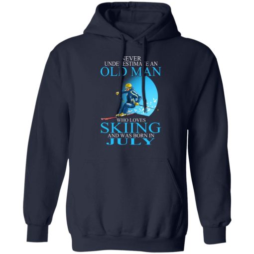 Never Underestimate An Old Man Who Loves Skiing And Was Born In July T-Shirts, Hoodies, Long Sleeve 21