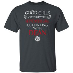 Supernatural Good Girls Go To Heaven September Girl Go Hunting With Dean T-Shirts, Hoodies, Long Sleeve 27