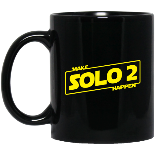 Make Solo 2 Happen Mug 5