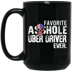 Favorite Asshole Uber Driver Ever Mug 5