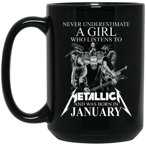 A Girl Who Listens To Metallica And Was Born In January Mug 3