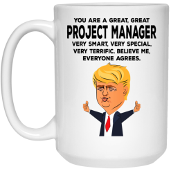 You Are A Great Project Manager Funny Donald Trump Mug 5