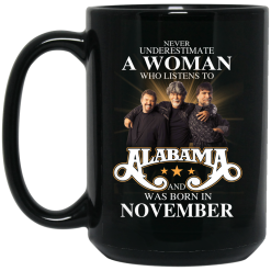 A Woman Who Listens To Alabama And Was Born In November Mug 5