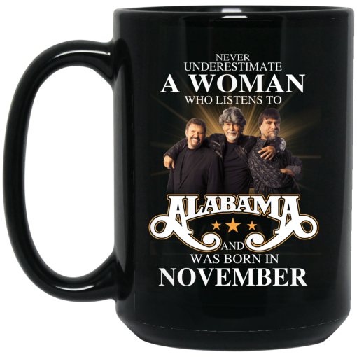 A Woman Who Listens To Alabama And Was Born In November Mug 4